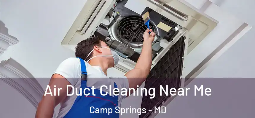  Air Duct Cleaning Near Me Camp Springs - MD