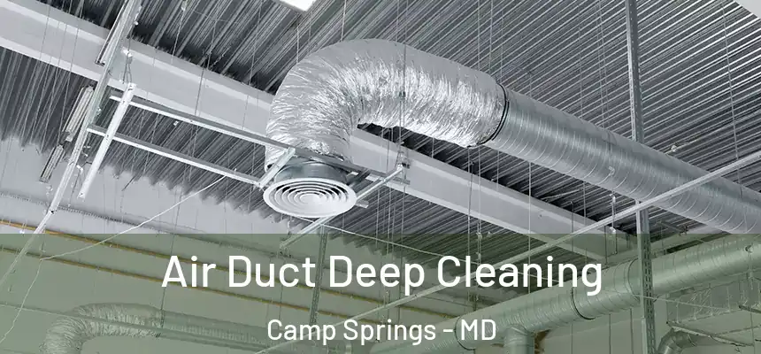 Air Duct Deep Cleaning Camp Springs - MD