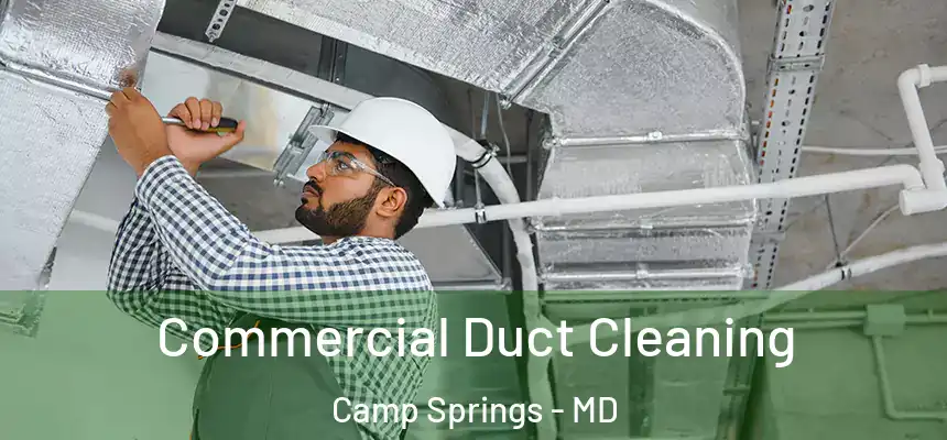 Commercial Duct Cleaning Camp Springs - MD
