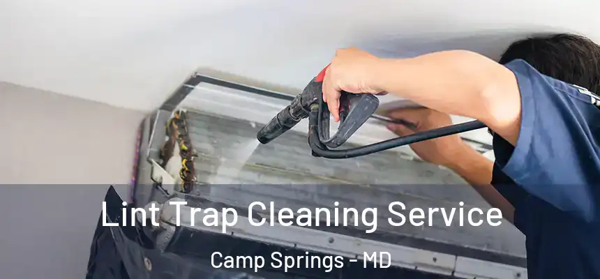  Lint Trap Cleaning Service Camp Springs - MD