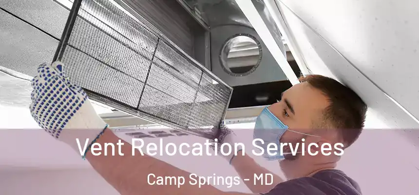 Vent Relocation Services Camp Springs - MD