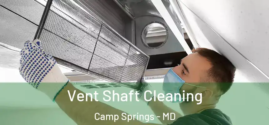  Vent Shaft Cleaning Camp Springs - MD